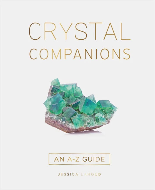 Crystal Companions - An A-Z Guide